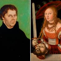Left to right: Lucas Cranach the Elder’s “Martin Luther” (1525) and “Judith with the Head of Holofernes” (c.1525-30) Under Lucas Cranach's spell
