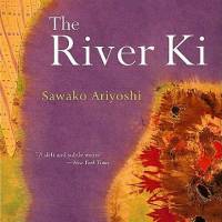 Sawako Ariyoshi's 'The River Ki' explores characters who swim against life's current
