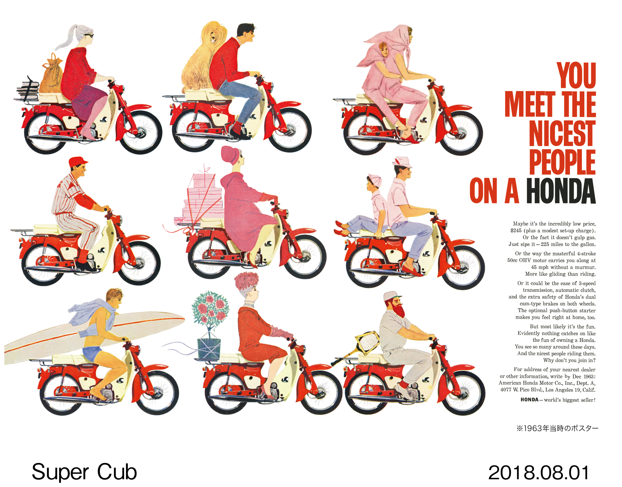 The Gray advertising agency developed a national ad campaign for the Honda Super Cub in 1962.