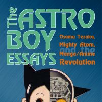 Astro-ology: Frederik Schodt\'s essays on \"Astro Boy,\" the manga and anime series by Osamu Tezuka, are compiled in this 2007 volume. | COURTESY OF FREDERIK SCHODT