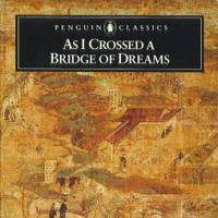 'As I Crossed a Bridge of Dreams' brings to life the lucid prose of the Sarashina Nikki